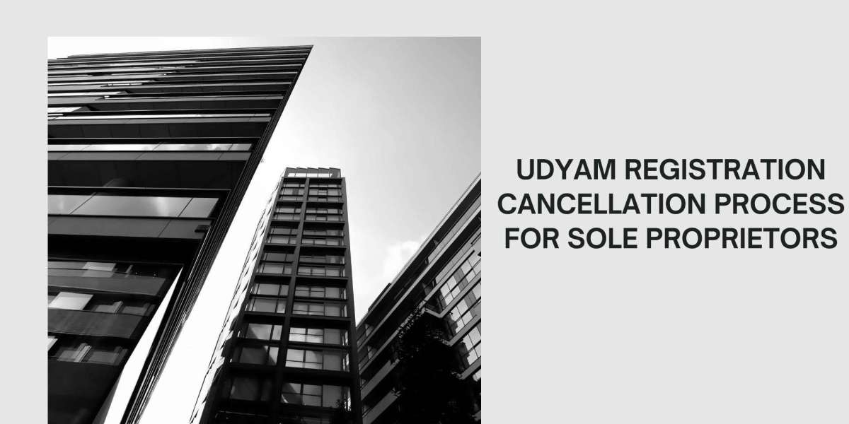 Udyam Registration Cancellation Process for Sole Proprietors
