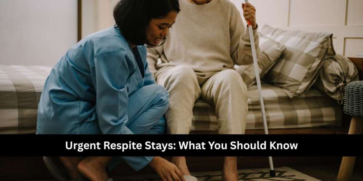 Urgent Respite Stays: What You Should Know