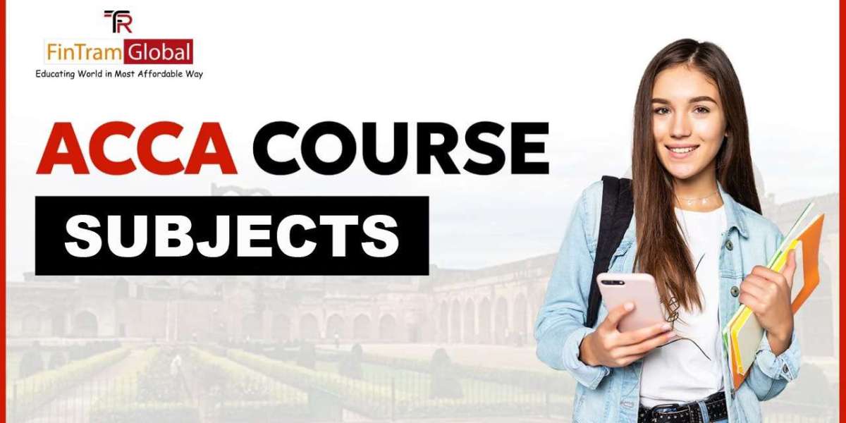ACCA Course Subjects: A Complete Overview