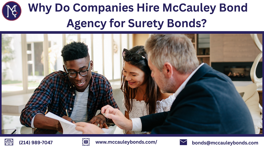 Why Do Companies Hire McCauley Bond Agency for Surety Bonds?
