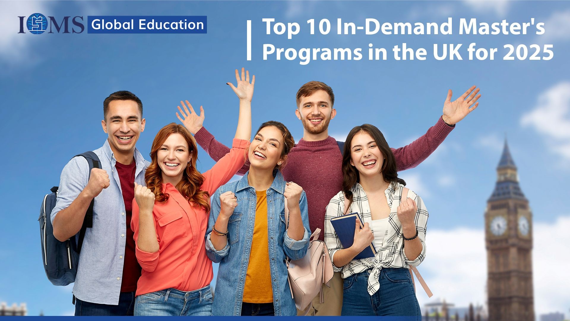 Top 10 Master’s Courses in the UK 2025 | Study & Careers Guide      -     Study Abroad and Build International Career with ISMS Global