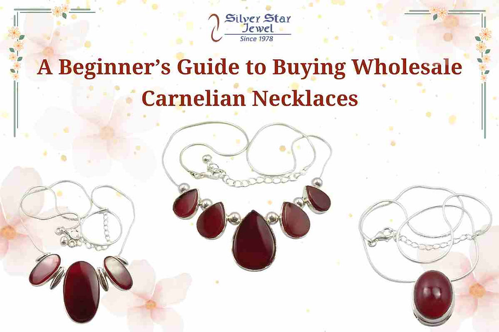 A Beginner’s Guide to Buying Wholesale Carnelian Necklaces
