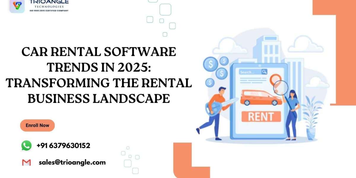 Car Rental Software Trends in 2025: Transforming the Rental Business Landscape