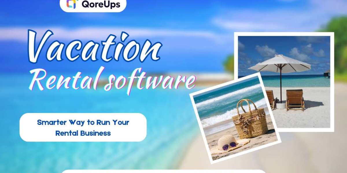 Unlocking Growth with Vacation Rental Software: A Smarter Way to Run Your Rental Business
