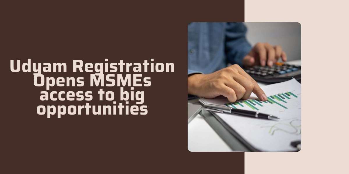 Udyam Registration Opens MSMEs access to big opportunities