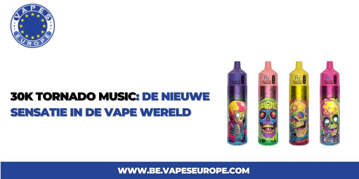 30k Tornado Music: De Nieuwe Sensatie in de Vape Wereld