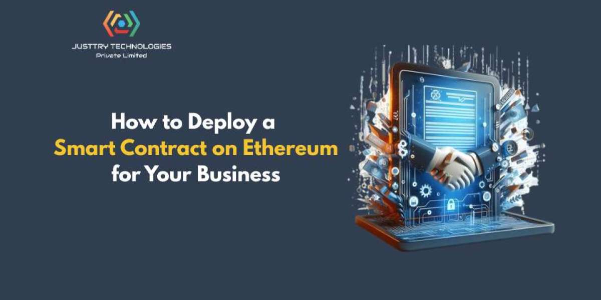 How to Deploy a Smart Contract on Ethereum for Your Business