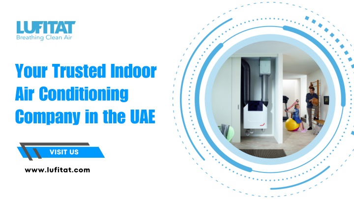 Best Air Conditioning Companies in the UAE - Reliable Indoor Cooling Solutions