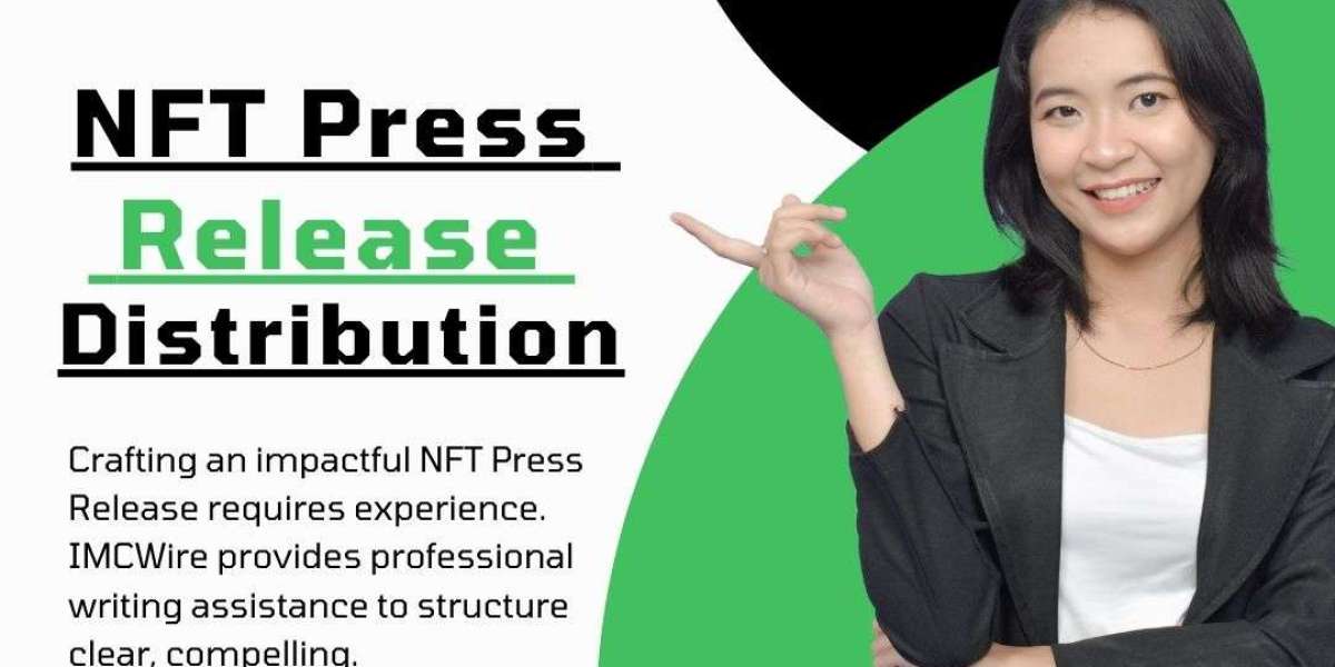Secure Faster Trust with IMCWire NFT Press Release Campaigns