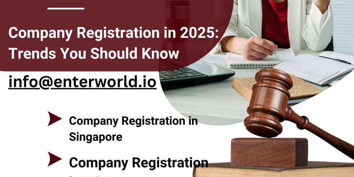 Company Registration in 2025: Trends You Should Know