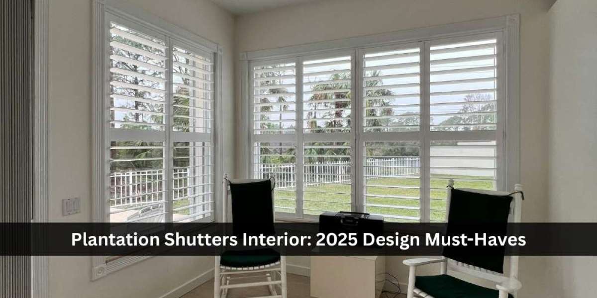 Plantation Shutters Interior: 2025 Design Must-Haves