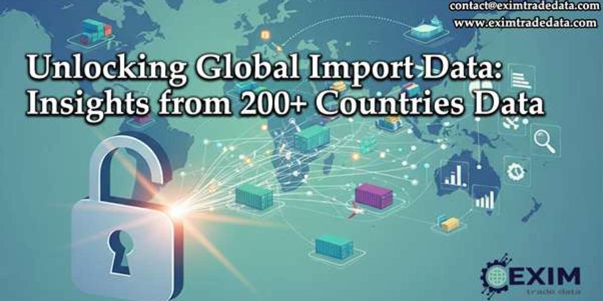 Unlocking Global Import Data: Insights from 200+ Countries Data