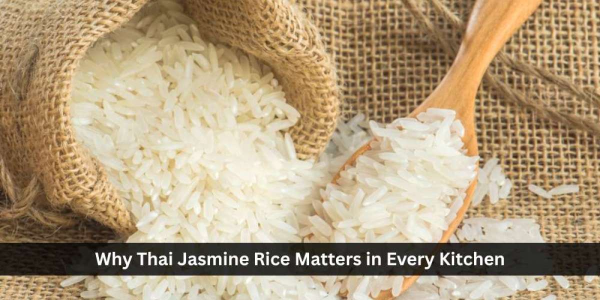 Why Thai Jasmine Rice Matters in Every Kitchen