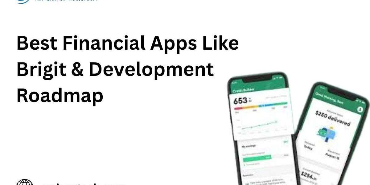 Best Financial Apps Like Brigit & Development Roadmap