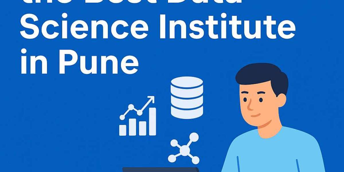Guide to Picking the Best Data Science Institute in Pune