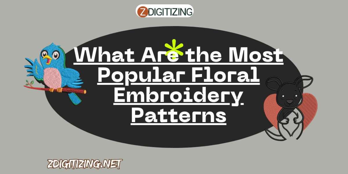 What Are the Most Popular Floral Embroidery Patterns