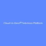 Cloud in Hand Solutions Platform