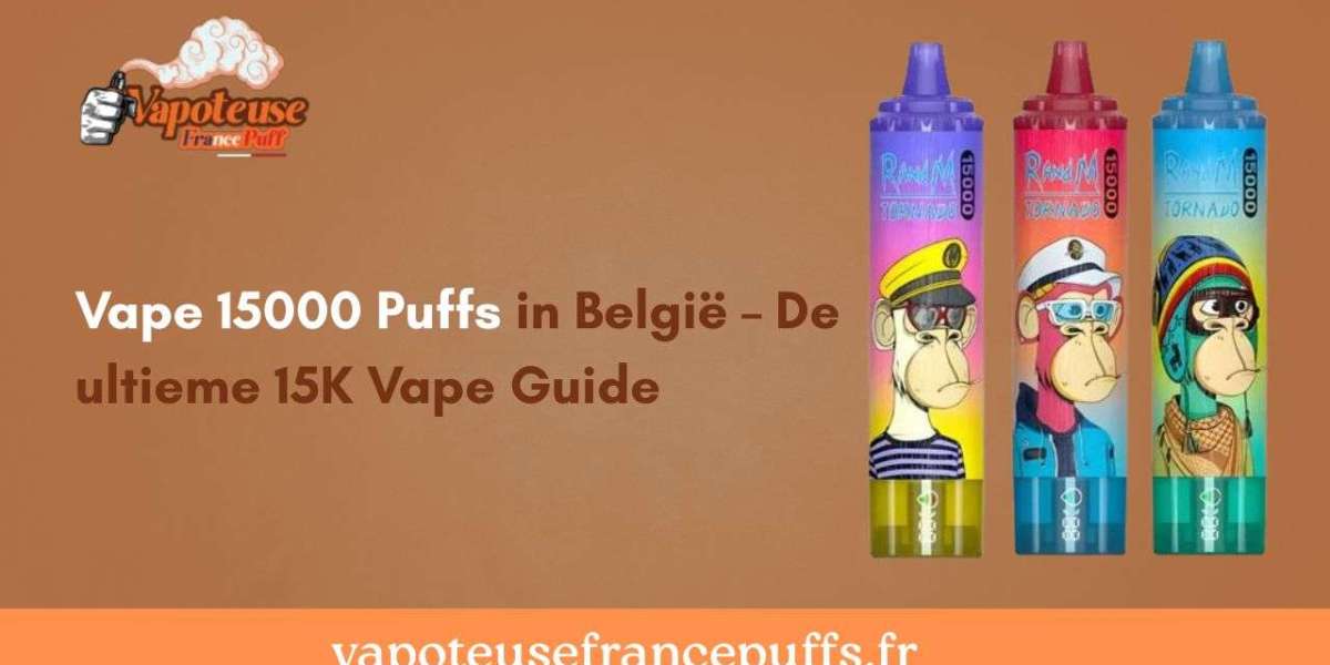 Vape 15000 Puffs in België – De ultieme 15K Vape Guide