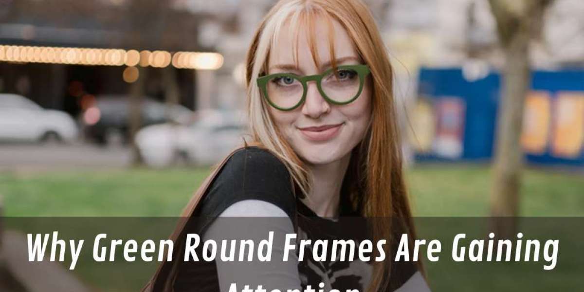 Why Green Round Frames Are Gaining Attention