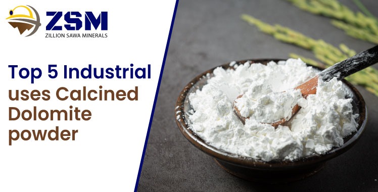 Calcined Dolomite Powder—5 Key Industrial Applications
