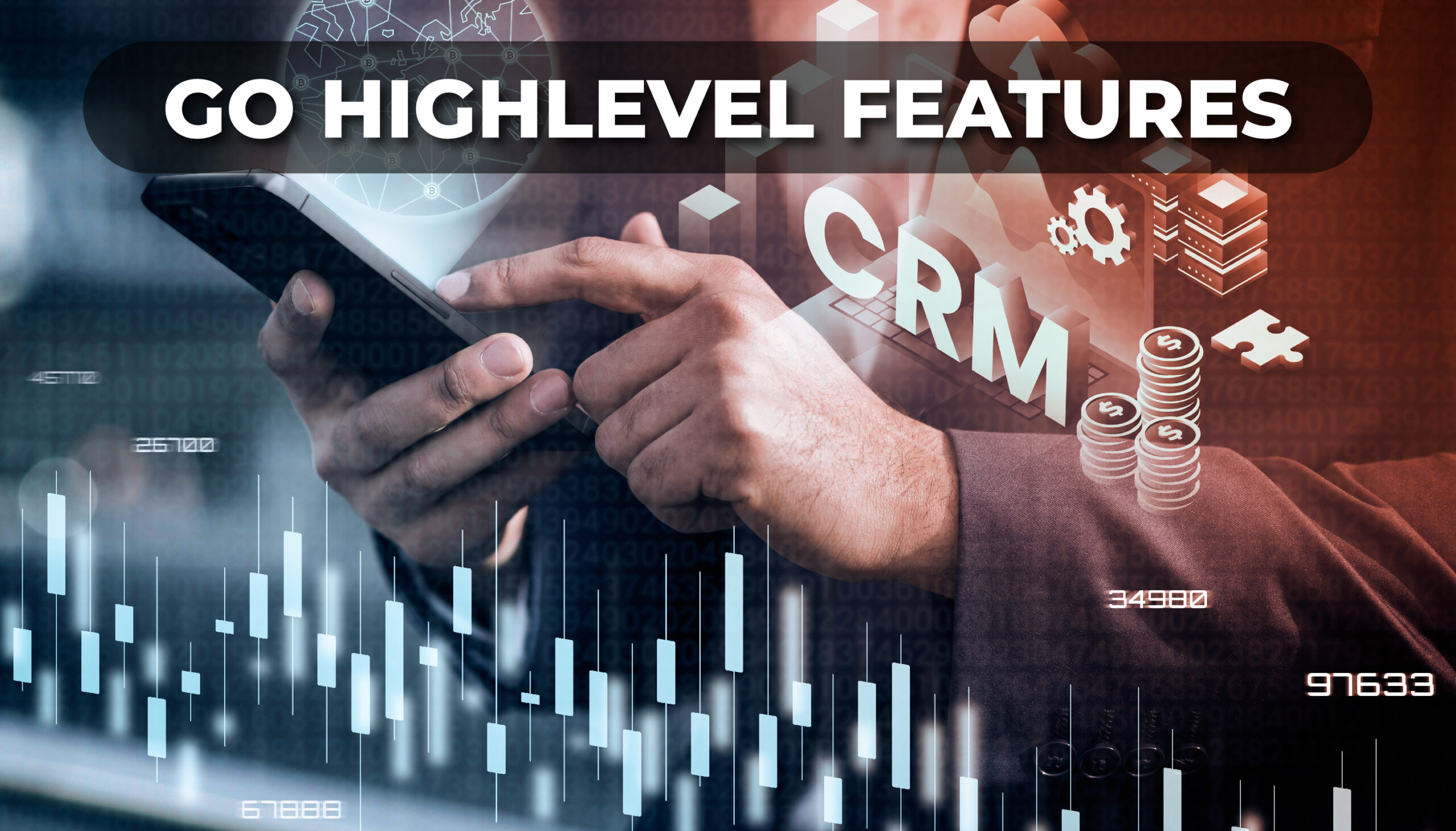 Go HighLevel Features: Transform Your Digital Marketing - Digitized Verse
