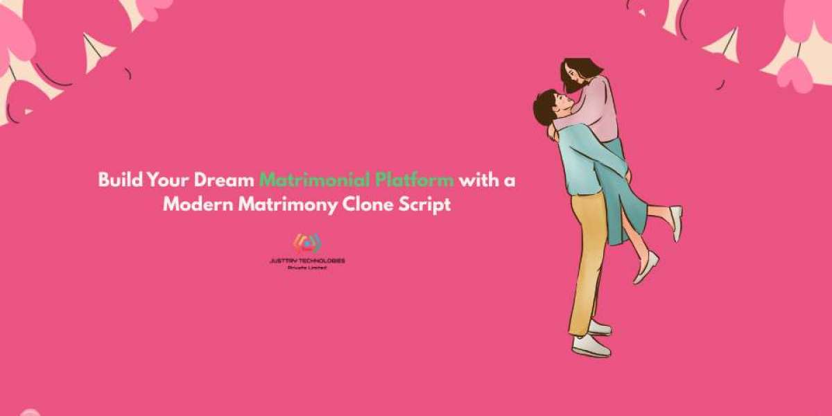 Build Your Dream Matrimonial Platform with a Modern Matrimony Clone Script
