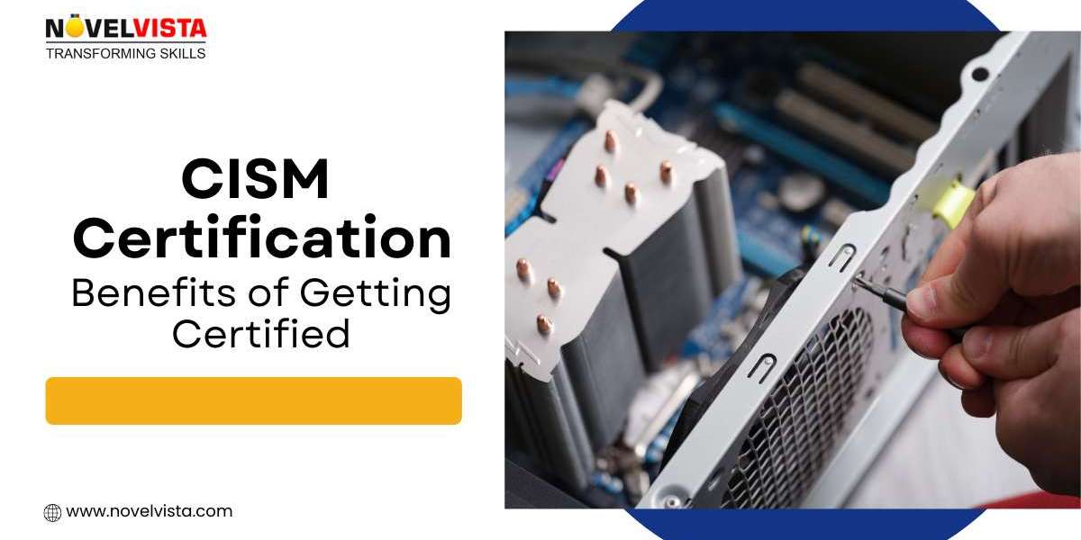 Top 10 Benefits of CISM Certification in 2025