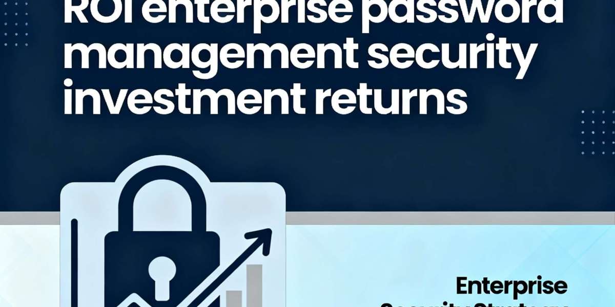 Maximizing ROI with Enterprise Password Management: A Business Case for Security