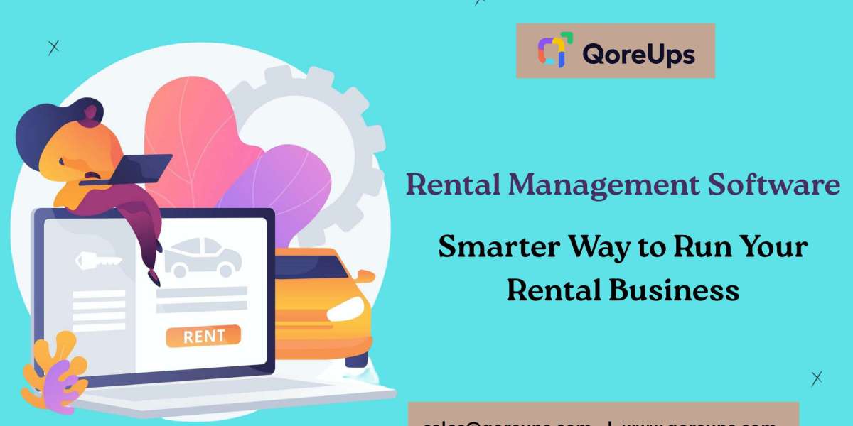 Rental Management Software: A Smarter Way to Run Your Rental Business