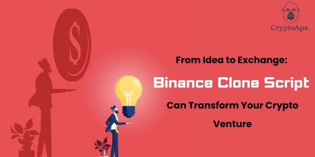 From Idea to Exchange: How a Binance Clone Script Can Transform Your Crypto Venture