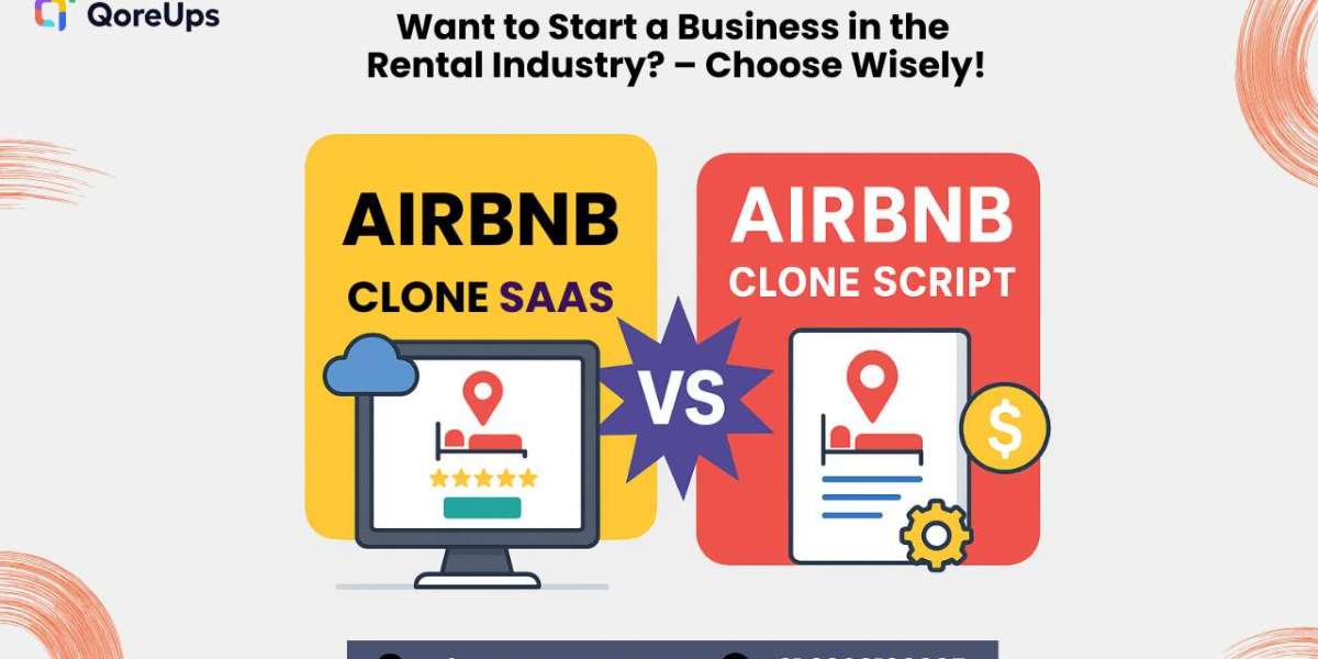 SaaS Airbnb Clone vs Airbnb Clone Script: Which is the Smarter Choice for Entrepreneurs?