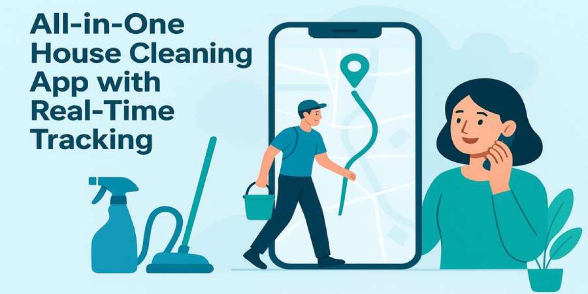 All-in-One House Cleaning App with Real-Time Tracking