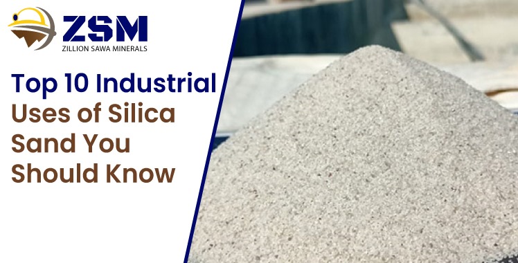 Silica Sand Uses in Industry - Zillions Sawa Minerals