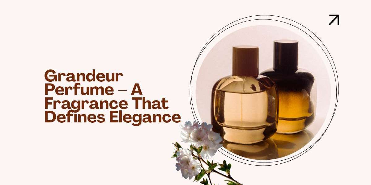 Grandeur Perfume in Pakistan 2025 – Luxury Fragrance for Men & Women