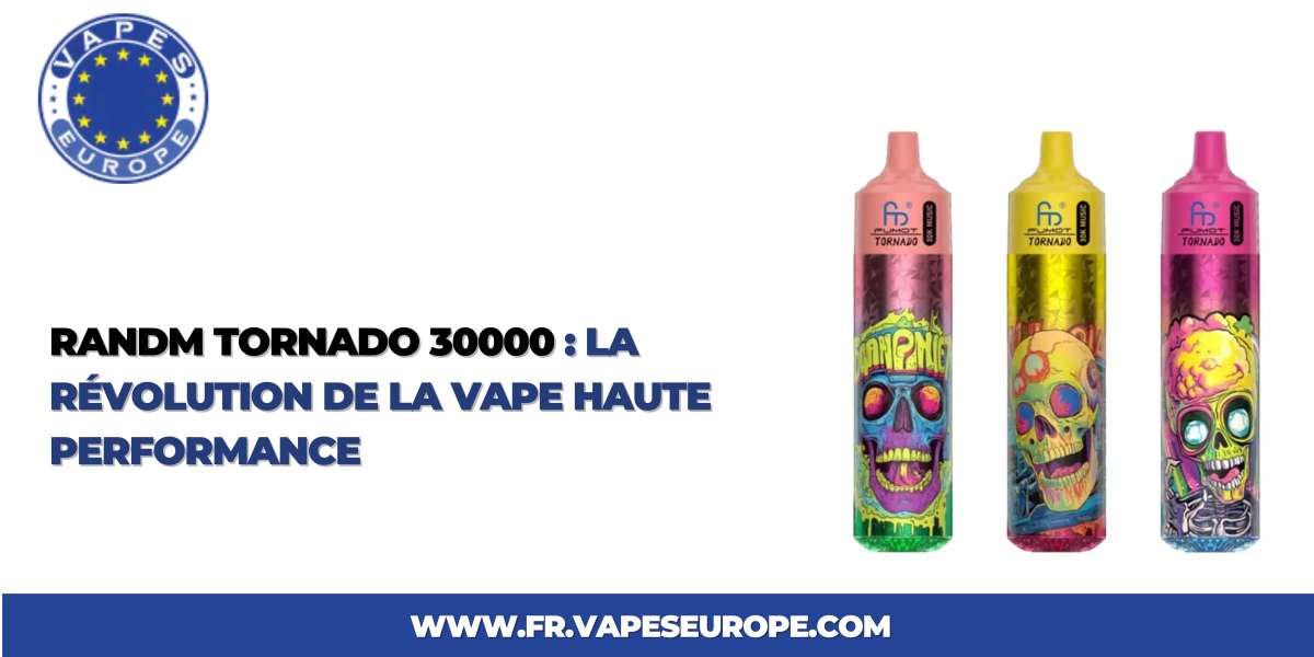 RandM Tornado 30000 : La Révolution de la Vape Haute Performance