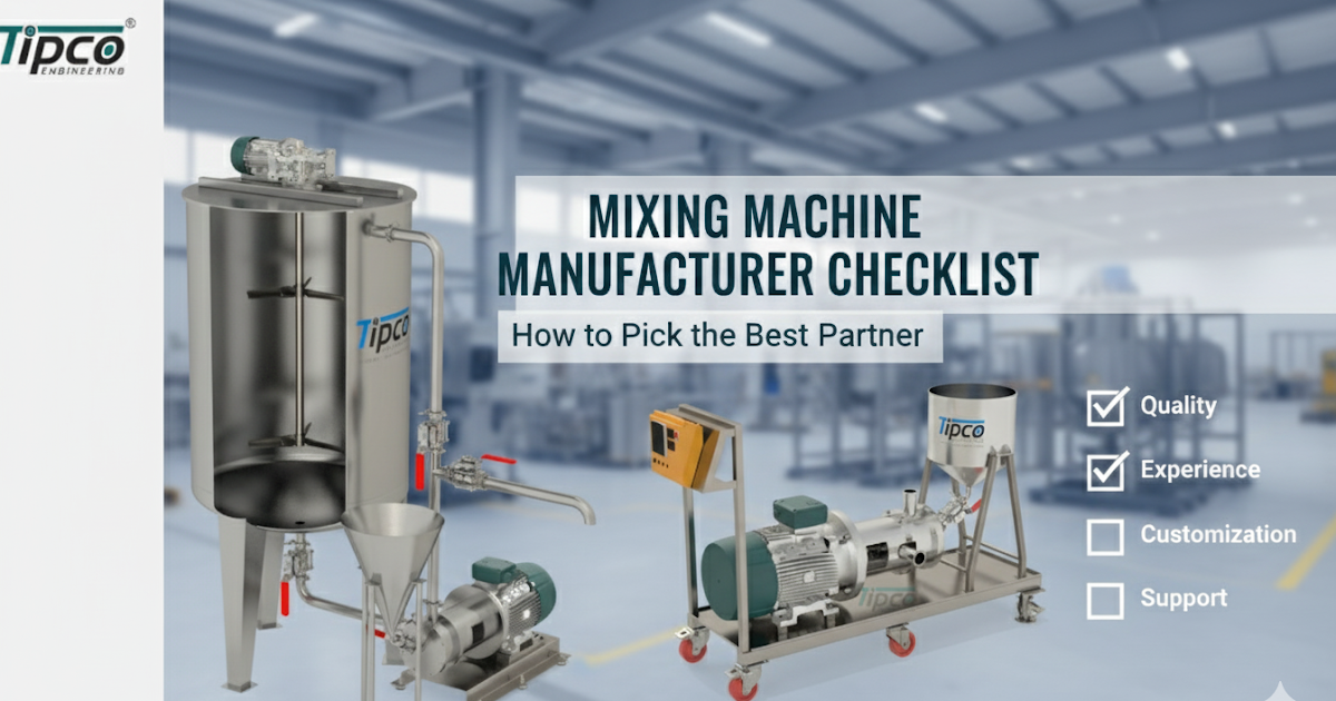 Mixing Machine Manufacturer Checklist: How to Pick the Best Partner