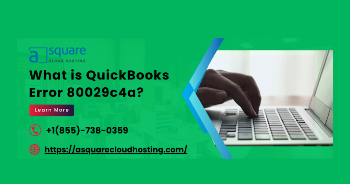 Tested Methods to Rectify QuickBooks Error Message 80029c4a