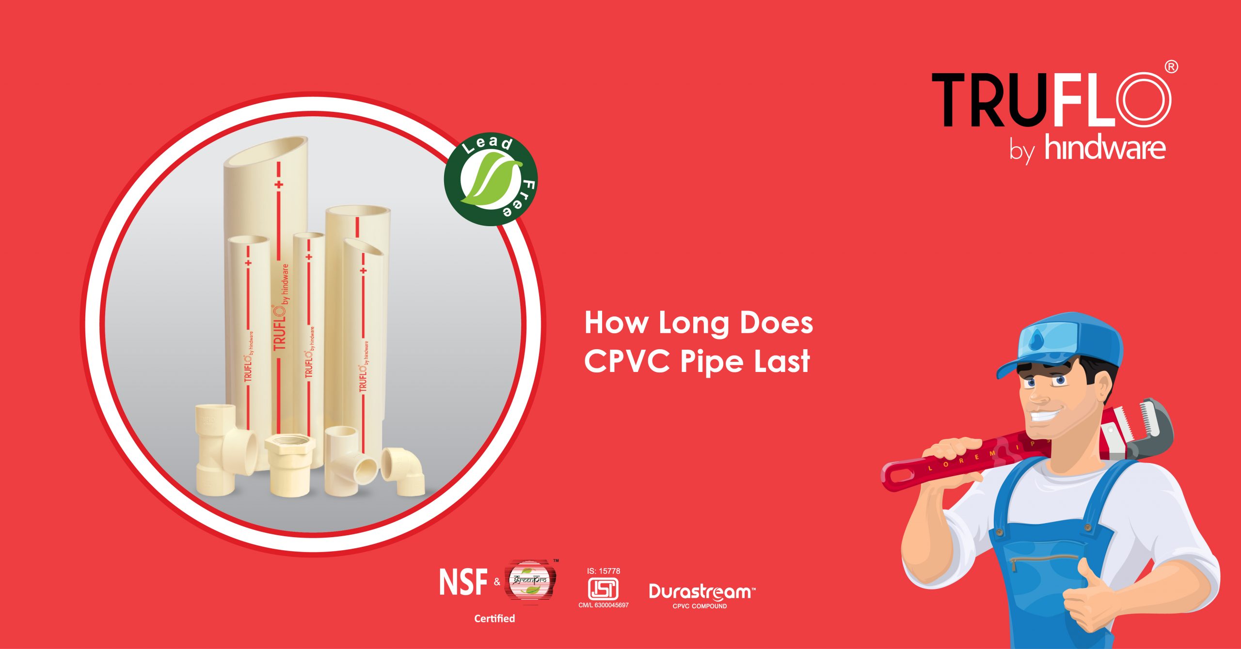 How Long Does CPVC Pipe Last - TRUFLO PIPES