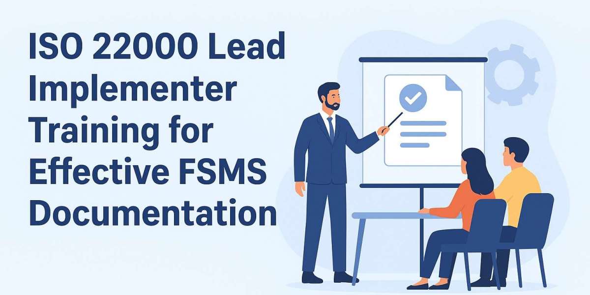 ISO 22000 Lead Implementer Training for Effective FSMS Documentation