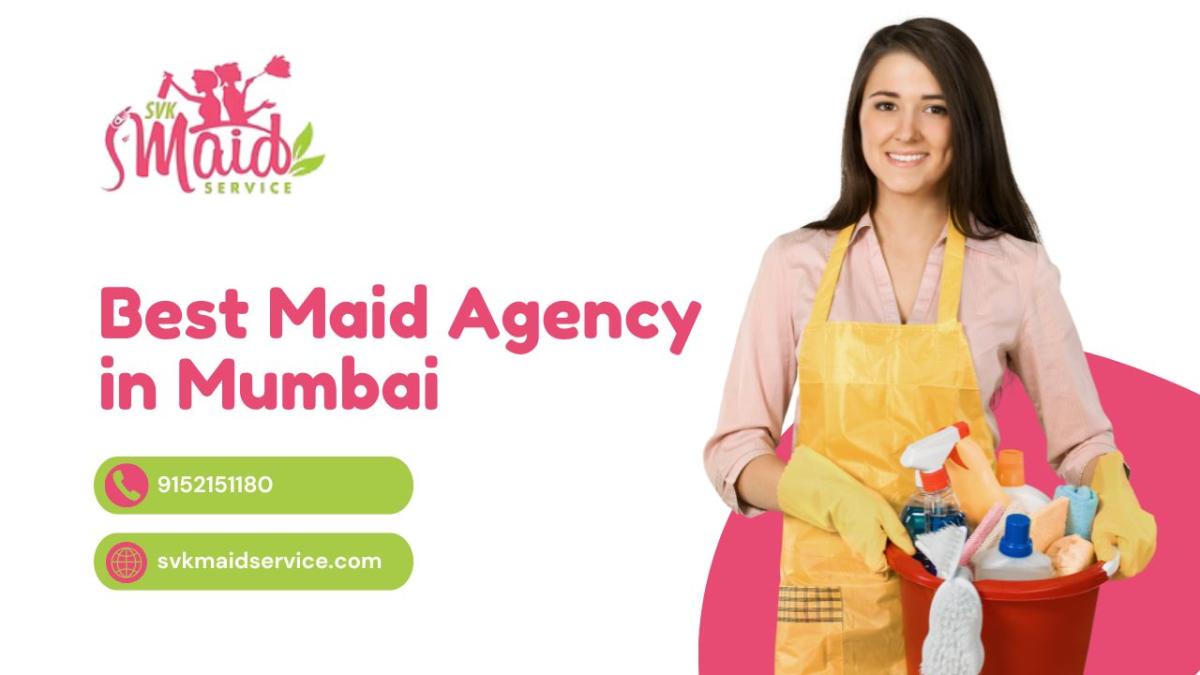 SVK Maid Service - Expert Tips For Hiring Reliable Maid Services In Mumbai | Author SVK Maid Service | Sociomix