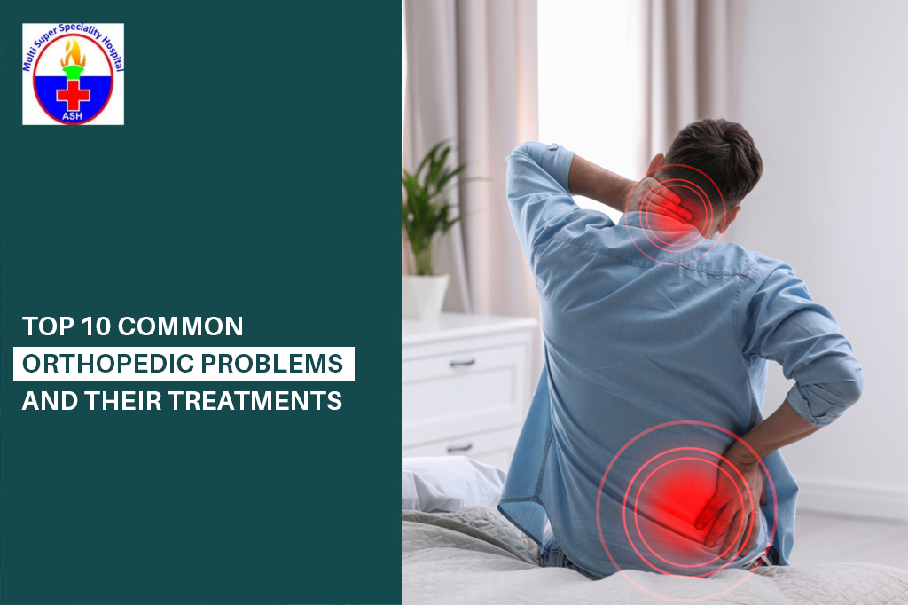Top 10 Common Orthopedic Problems and Their Treatments - Dr Rishi Sanghvi