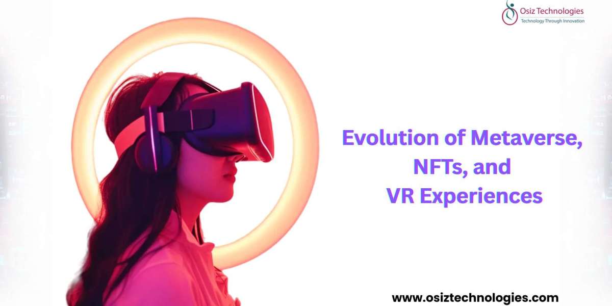 Redefining Reality: Inside the Evolution of Metaverse, NFTs, and VR Experiences