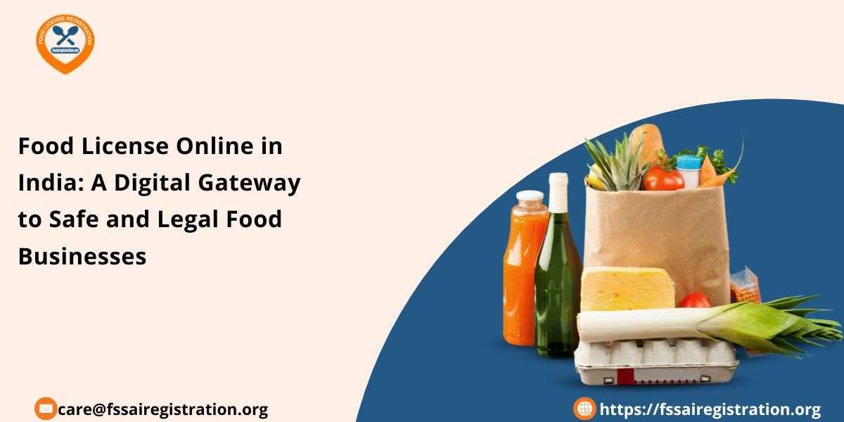 Food License Online in India: A Digital Gateway to Safe and Legal Food Businesses