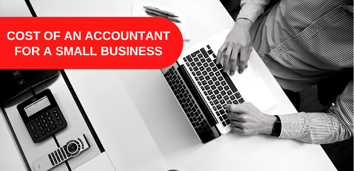 Cost of an Accountant for a Small Business - How Much Should I Pay?