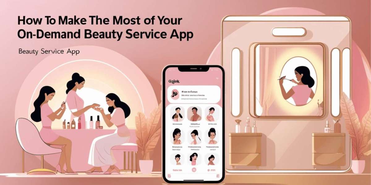 How to Make the Most of Your On-Demand Beauty Service App