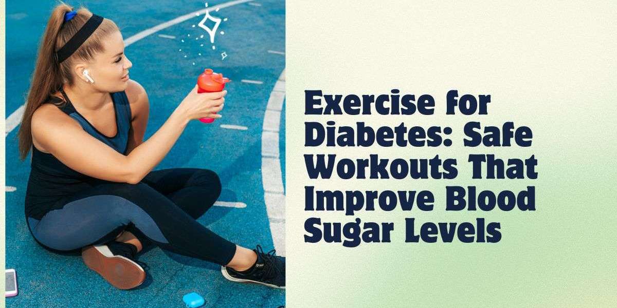 Exercise for Diabetes: Safe Workouts That Improve Blood Sugar Levels