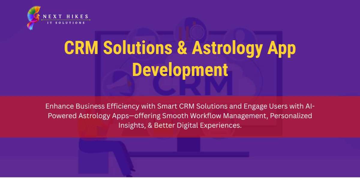 Empowering Digital Growth Through Advanced CRM Solutions & Innovative Astrology App Development