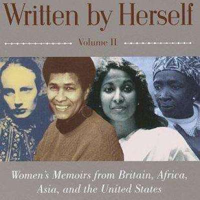 Written by Herself: Volume 2: Women's Memoirs from Britain, Africa, Asia and the United States Profile Picture