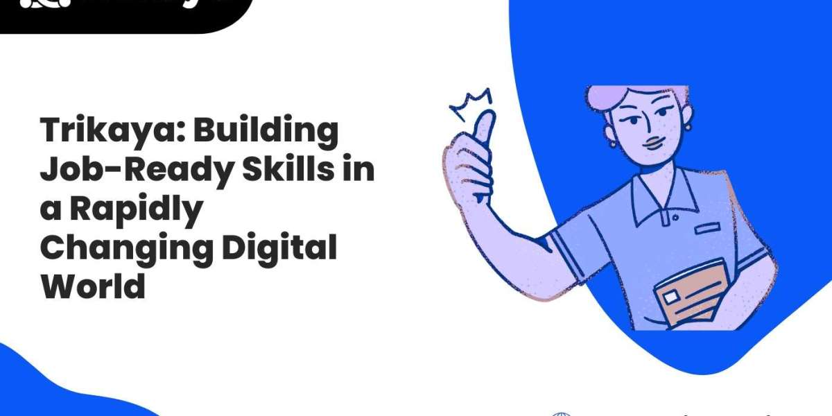 Trikaya: Building Job-Ready Skills in a Rapidly Changing Digital World