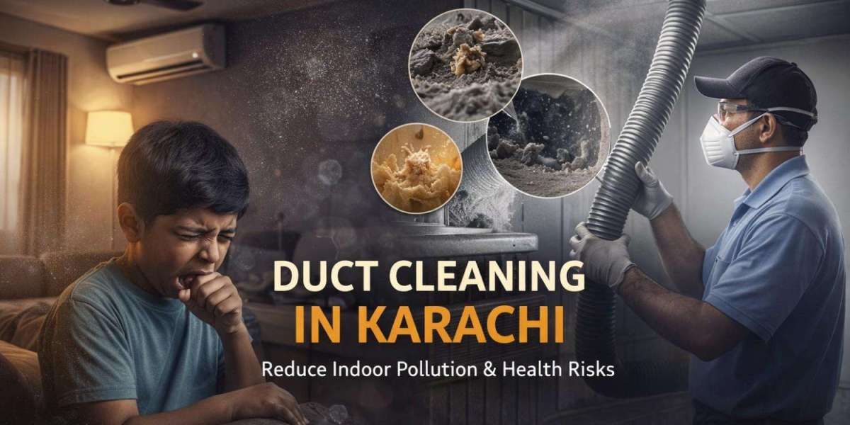 Duct Cleaning Service in Karachi: Why Clean Air Is Becoming a Health Priority